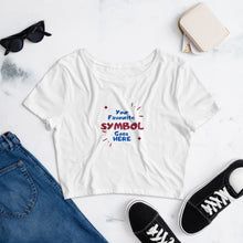 Load image into Gallery viewer, Symbol Customized Women’s Crop Tee